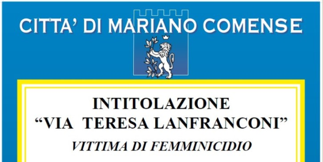 Intitolazione "Via Teresa Lanfranconi"